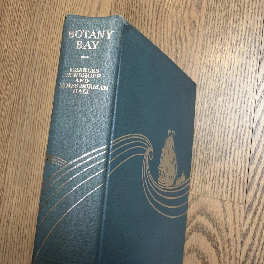 BOTANY BAY - Charles Nordhoff James Norman Hall-- 1st ed 1st ptg 1941